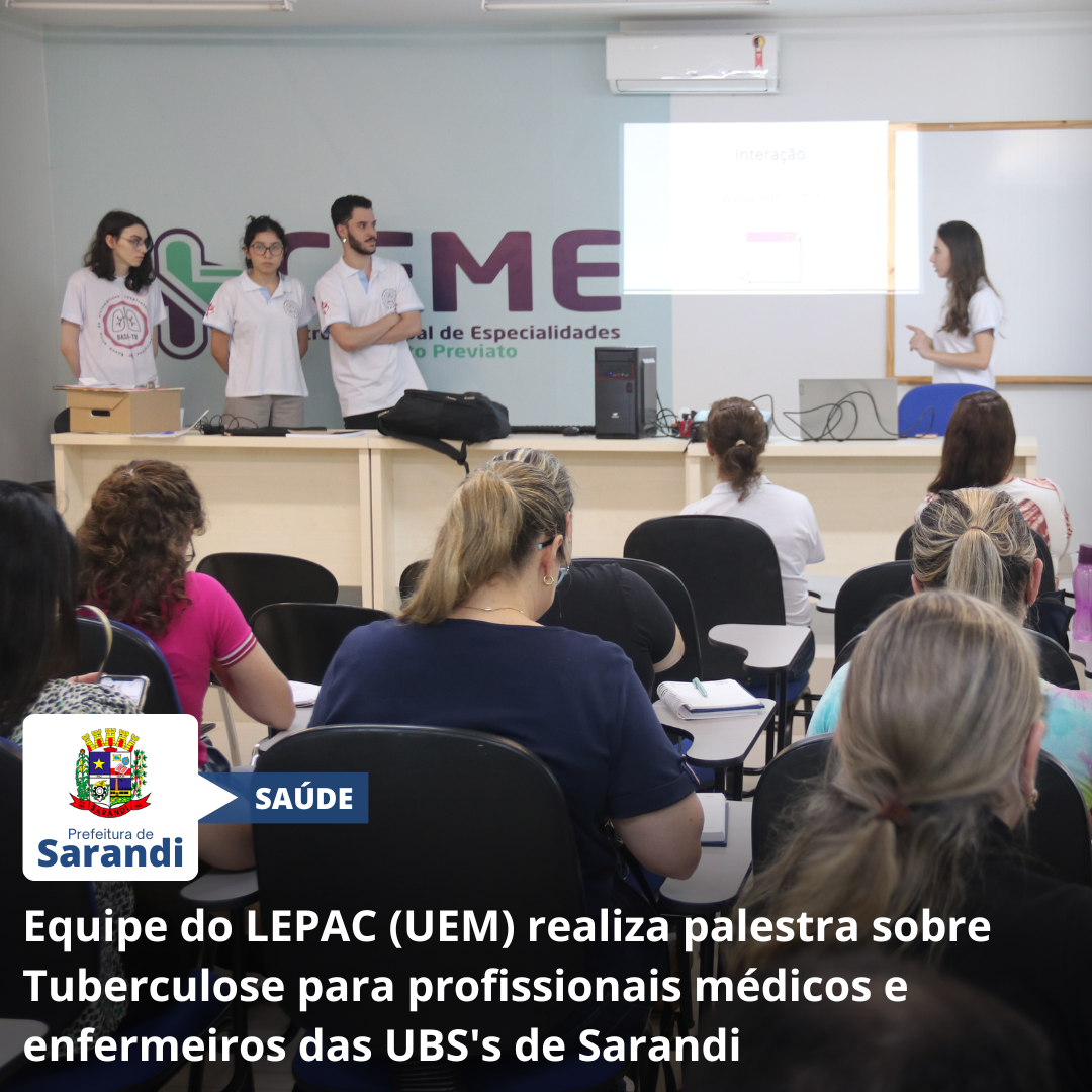 Equipe do LEPAC (UEM) realiza palestra sobre Tuberculose para profissionais médicos e enfermeiros das UBS's de Sarandi